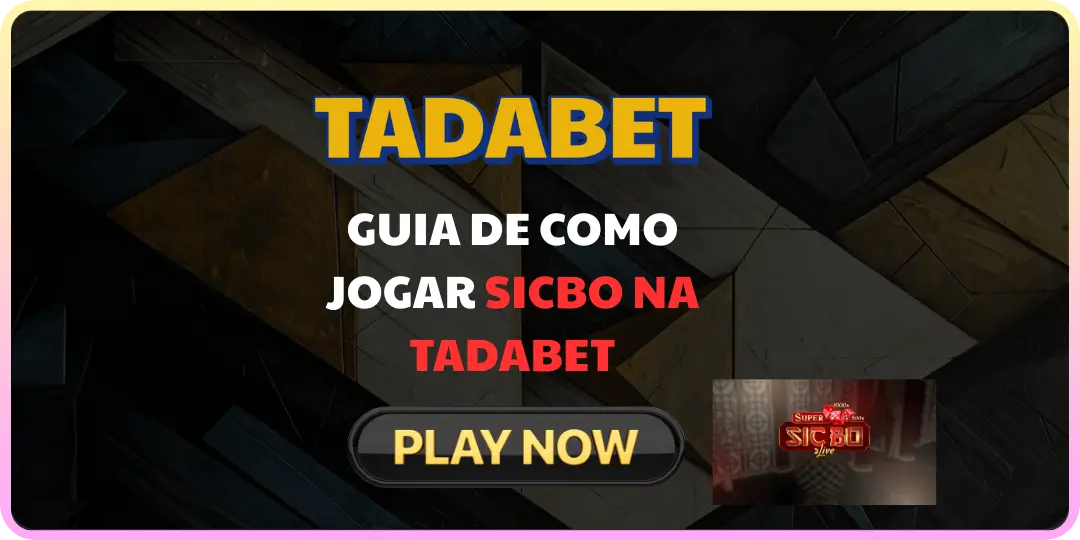 GUIA DE COMO JOGAR SICBO NA TADABET
